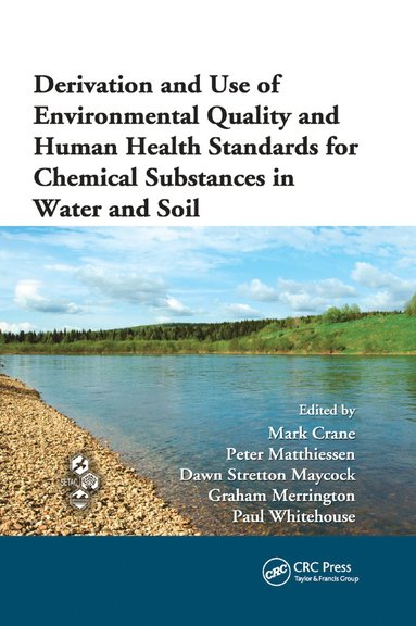 bokomslag Derivation and Use of Environmental Quality and Human Health Standards for Chemical Substances in Water and Soil