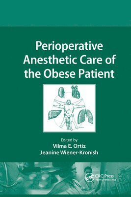 Perioperative Anesthetic Care of the Obese Patient 1