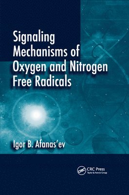 Signaling Mechanisms of Oxygen and Nitrogen Free Radicals 1