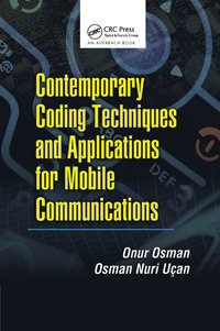 bokomslag Contemporary Coding Techniques and Applications for Mobile Communications