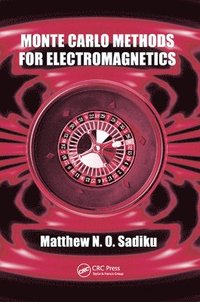 bokomslag Monte Carlo Methods for Electromagnetics