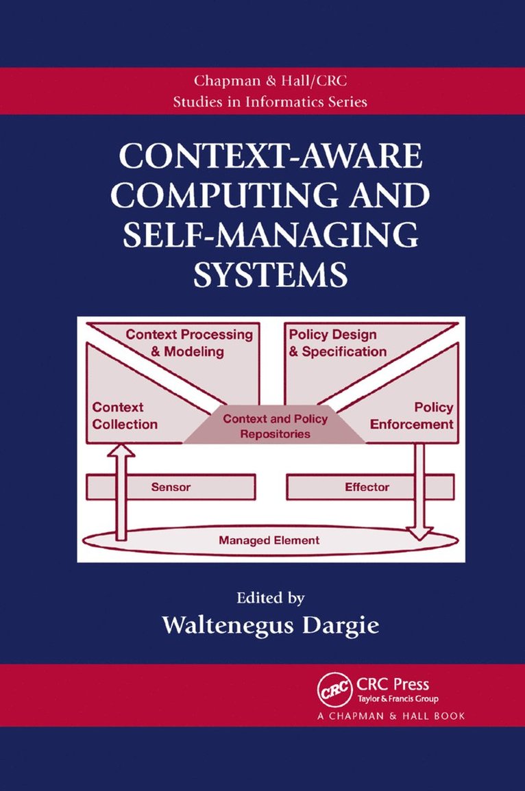 Context-Aware Computing and Self-Managing Systems 1