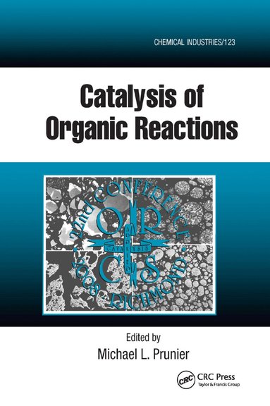 Michael L. Prunier - Catalysis of Organic Reactions, Häftad