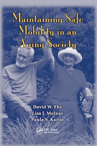 bokomslag Maintaining Safe Mobility in an Aging Society