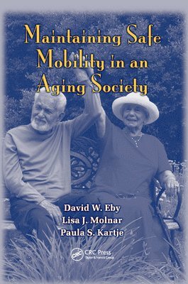 Maintaining Safe Mobility in an Aging Society 1