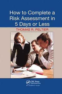 bokomslag How to Complete a Risk Assessment in 5 Days or Less