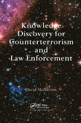Knowledge Discovery for Counterterrorism and Law Enforcement