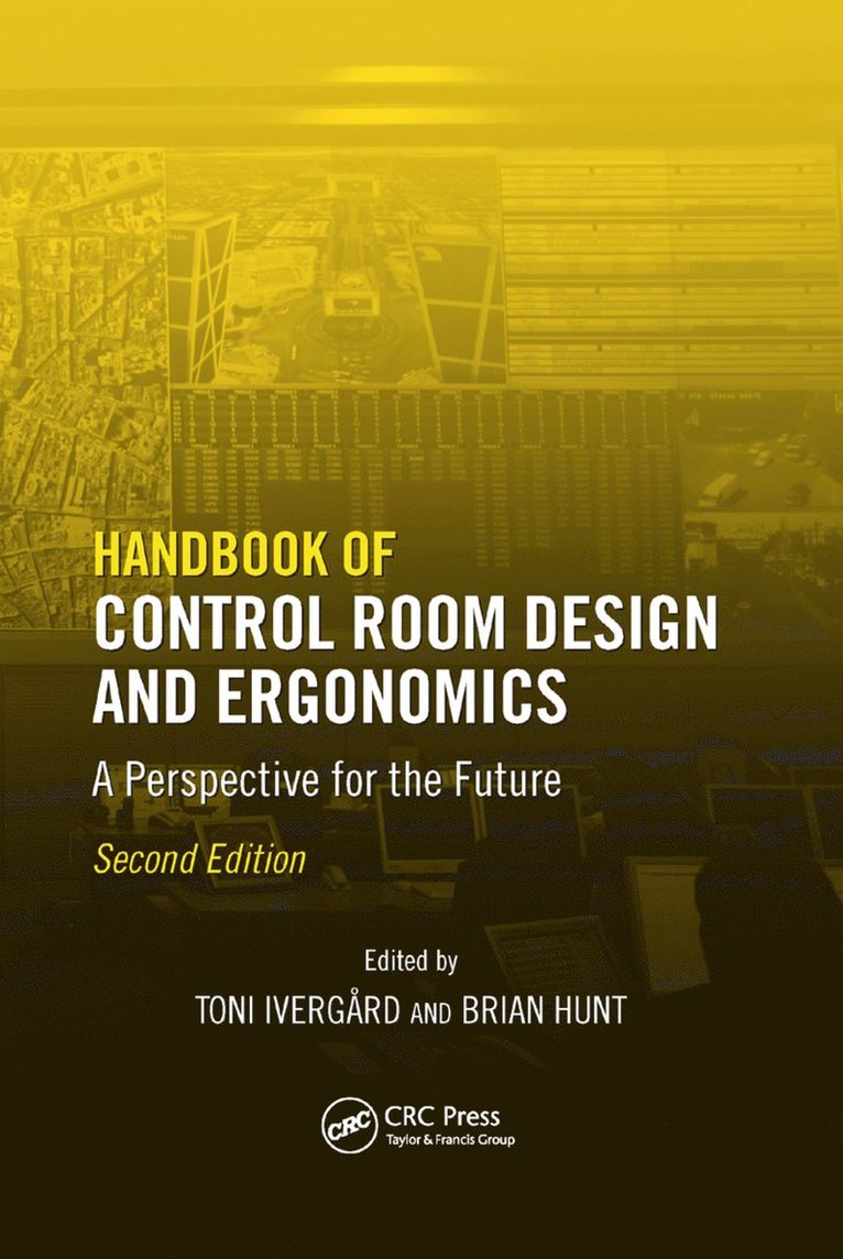 Toni Ivergard, Brian Hunt - Handbook of Control Room Design and Ergonomics, Häftad