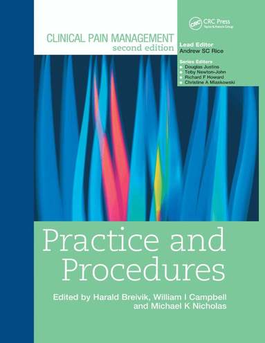 Harald Breivik, Michael Nicholas, William Campbell, Toby Newton-John - Clinical Pain Management : Practice and Procedures, Häftad