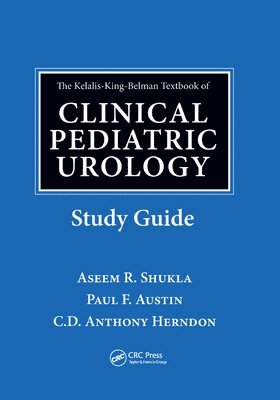 bokomslag Kelalis-King-Belman Textbook of Clinical Pediatric Urology Study Guide