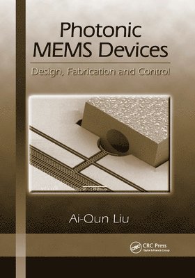Ai-Qun Liu - Photonic MEMS Devices, Häftad