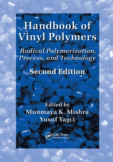 Munmaya Mishra, Yusuf Yagci - Handbook of Vinyl Polymers, Häftad