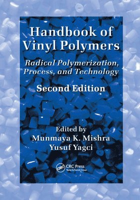 Munmaya Mishra, Yusuf Yagci - Handbook of Vinyl Polymers, Häftad
