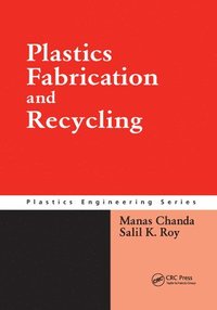 bokomslag Plastics Fabrication and Recycling