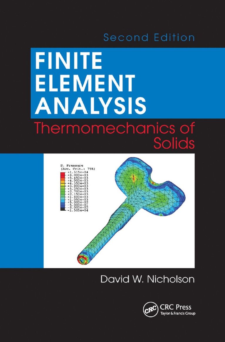 David W. Nicholson - Finite Element Analysis, Häftad