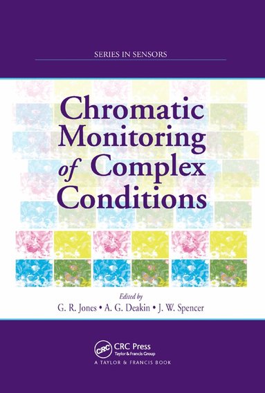 Gordon Rees Jones, Anthony G. Deakin, Joseph W. Spencer - Chromatic Monitoring of Complex Conditions, Häftad