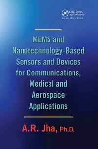 bokomslag MEMS and Nanotechnology-Based Sensors and Devices for Communications, Medical and Aerospace Applications