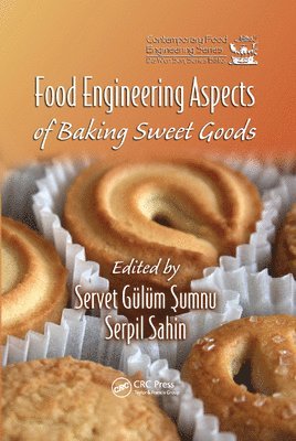 Food Engineering Aspects of Baking Sweet Goods 1