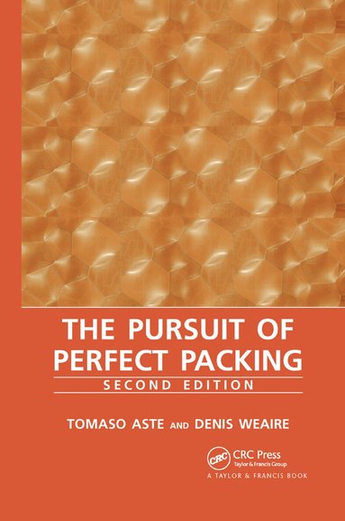 Denis Weaire, Tomaso Aste - Pursuit of Perfect Packing, Häftad
