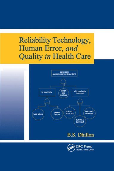 bokomslag Reliability Technology, Human Error, and Quality in Health Care