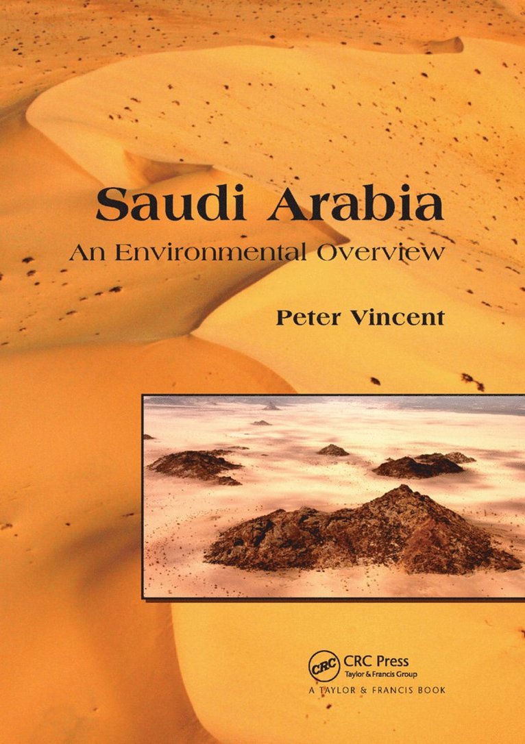 Peter Vincent - Saudi Arabia: An Environmental Overview, Häftad