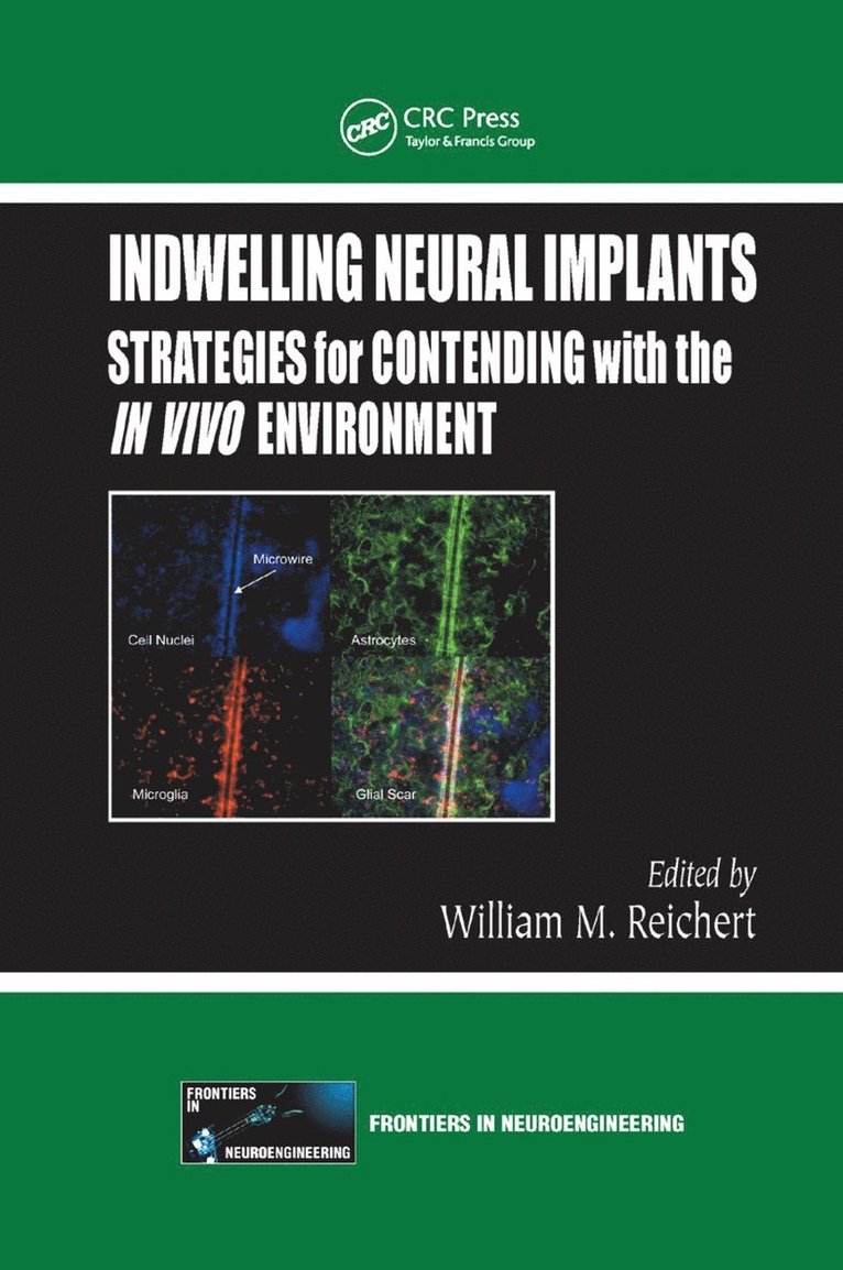 William M. Reichert - Indwelling Neural Implants, Häftad