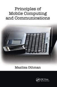 bokomslag Principles of Mobile Computing and Communications