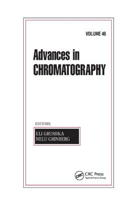 Advances in Chromatography, Volume 46 1