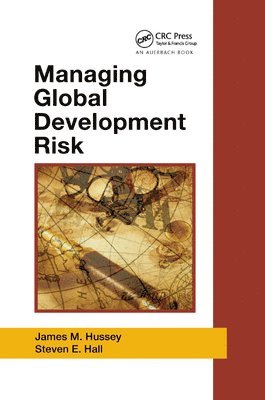 James M. Hussey, Steven E. Hall - Managing Global Development Risk, Häftad