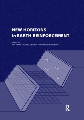 Jun Otani, Yoshihisa Miyata, Toshifumi Mukunoki, Japan) Otani, Jun (Kumamoto University, Japan) Miyata, Yoshihisa (Kumamoto University, Japan) Mukunoki, Toshifumi (Kumamoto University - New Horizons in Earth Reinforcement, Häftad