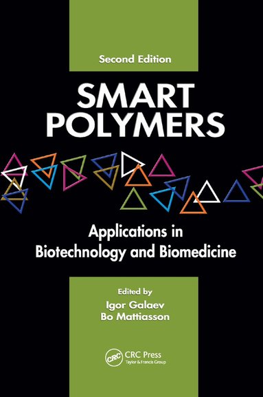 Igor Galaev, Bo Mattiasson - Smart Polymers, Häftad