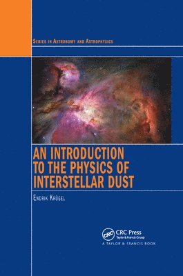 bokomslag An Introduction to the Physics of Interstellar Dust