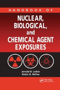 bokomslag Handbook of Nuclear, Biological, and Chemical Agent Exposures