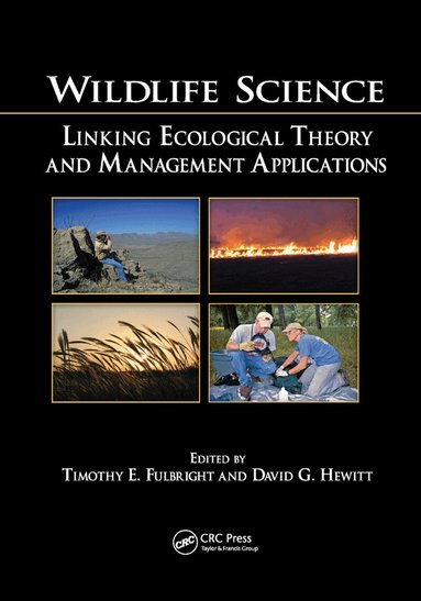 Timothy E. Fulbright, David G. Hewitt - Wildlife Science, Häftad