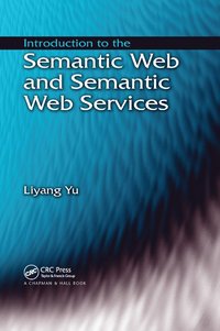 bokomslag Introduction to the Semantic  Web and Semantic Web Services