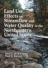 bokomslag Land Use Effects on Streamflow and Water Quality in the Northeastern United States