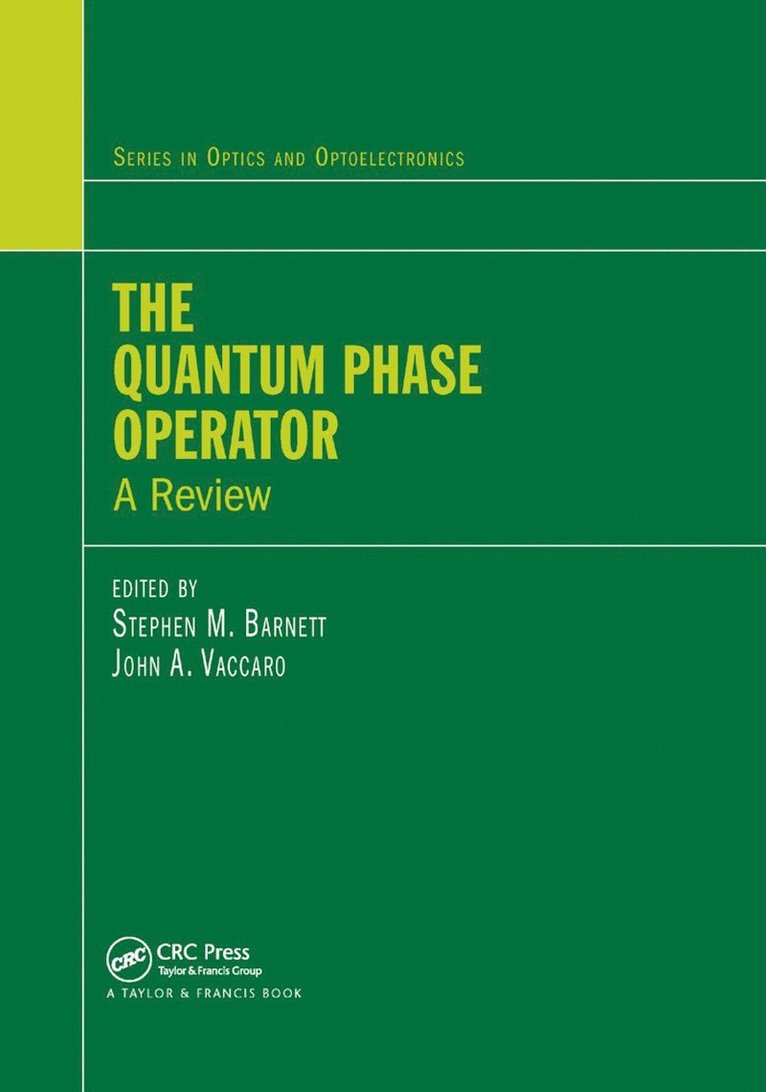 Stephen M. Barnett, Joan Vaccaro, John A. Vaccaro - Quantum Phase Operator, Häftad