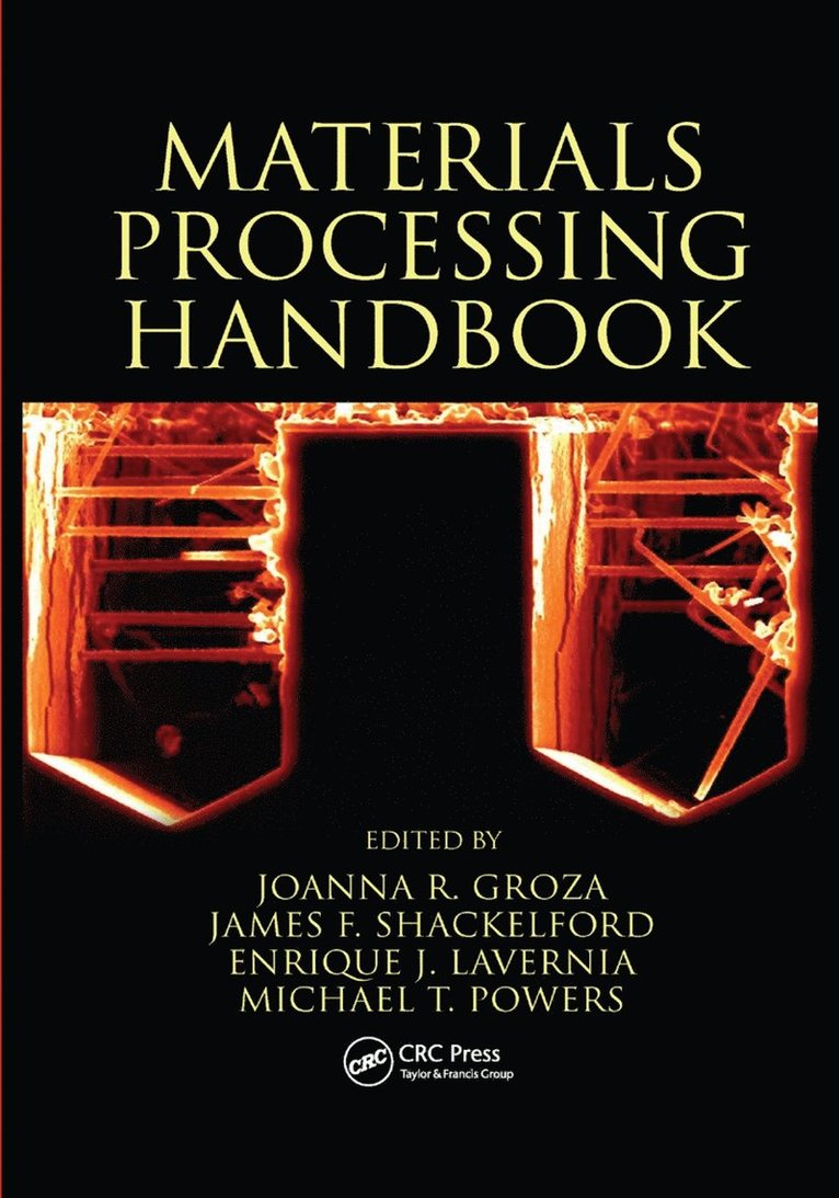 Joanna R. Groza, James F. Shackelford, USA) Groza, Joanna R. (UC Davis, Davis, California, USA) Shackelford, James F. (University of California, Davis - Materials Processing Handbook, Häftad