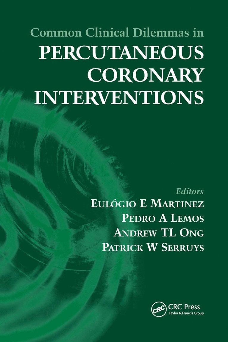 Common Clinical Dilemmas in Percutaneous Coronary Interventions 1