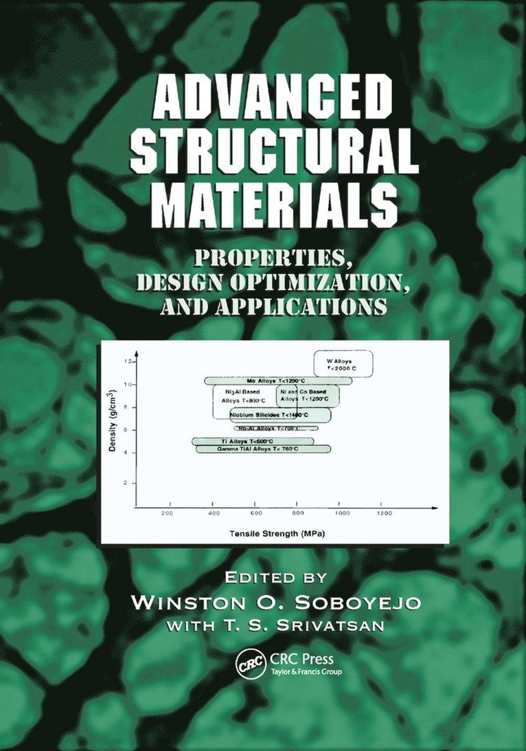 Winston O. Soboyejo, T.S. Srivatsan, T. S. Srivatsan - Advanced Structural Materials, Häftad