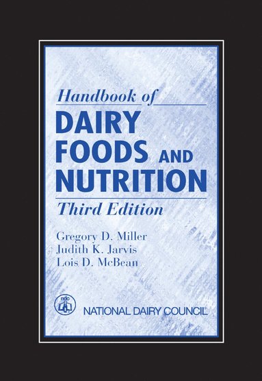 bokomslag Handbook of Dairy Foods and Nutrition