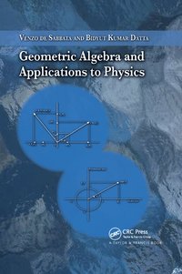 bokomslag Geometric Algebra and Applications to Physics