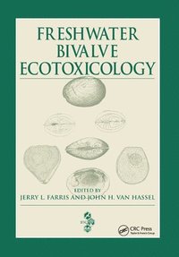 bokomslag Freshwater Bivalve Ecotoxicology