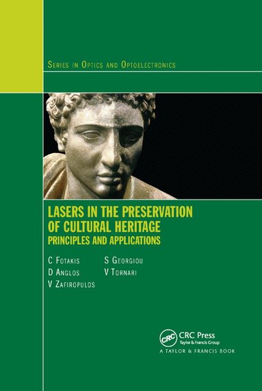 Costas Fotakis, D. Anglos, V. Zafiropulos, Savas Georgiou, Vivi Tornari - Lasers in the Preservation of Cultural Heritage, Häftad