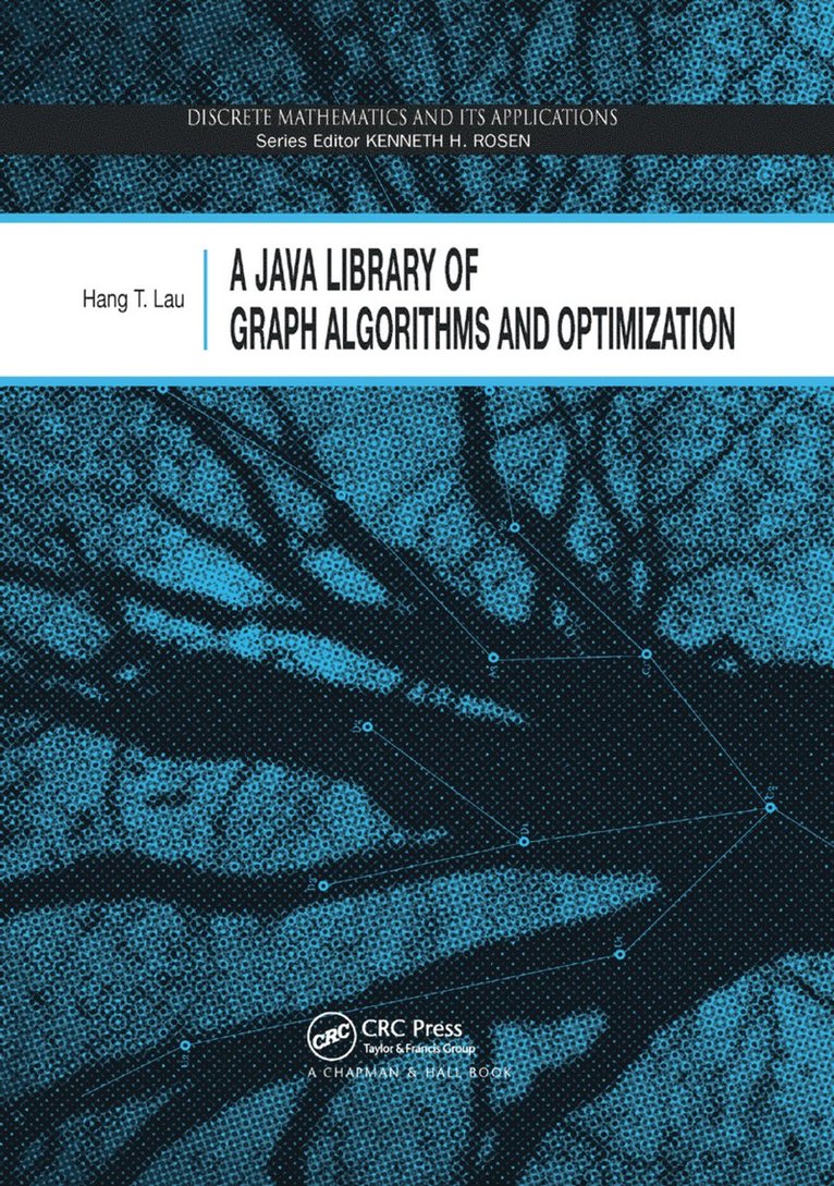 Hang T. Lau - Java Library of Graph Algorithms and Optimization, Häftad