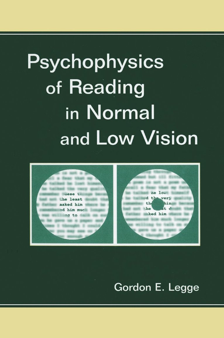 Psychophysics of Reading in Normal and Low Vision 1