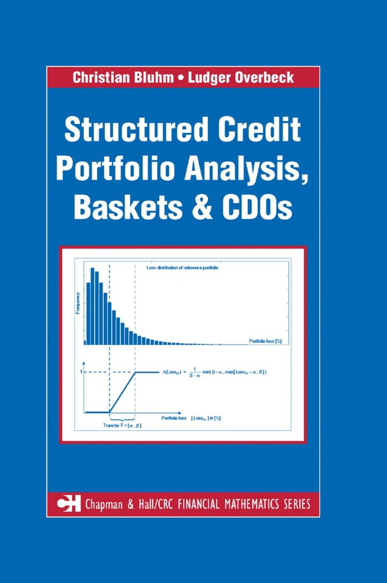 Christian Bluhm, Ludger Overbeck - Structured Credit Portfolio Analysis, Baskets and CDOs, Häftad
