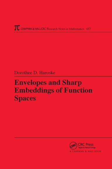 Dorothee D. Haroske - Envelopes and Sharp Embeddings of Function Spaces, Häftad