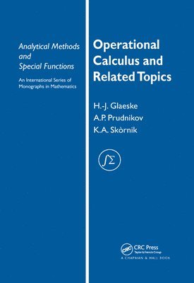 A. P. Prudnikov, K.A. Skórnik, K.A. Skornik, K. a. Skórnik, K. A. Skórnik - Operational Calculus and Related Topics, Häftad
