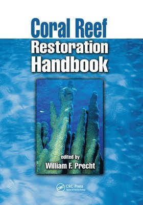 bokomslag Coral Reef Restoration Handbook